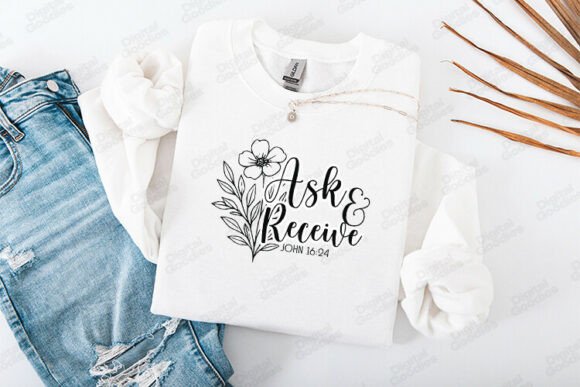 Ask and Receive John 16 Verse Design: Graphics Review