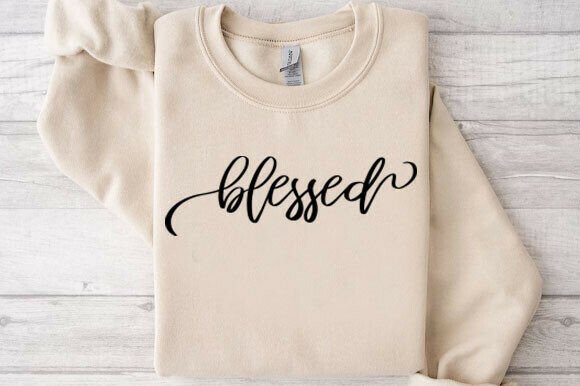 Blessed Svg, Inspirational Svg: A Versatile Graphic for T-Shirt Designs