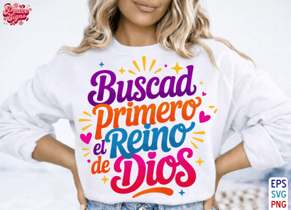 Buscad Primero El Reino De Dios PNG: Graphics & T-Shirt Designs