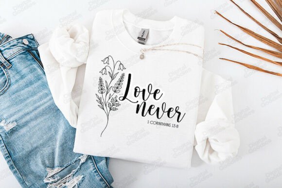 Elegant Love Never Floral Faith T-Shirt Graphics