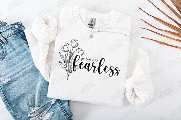 Fearless Floral Faith Typography: Graphics for T-Shirt Designs