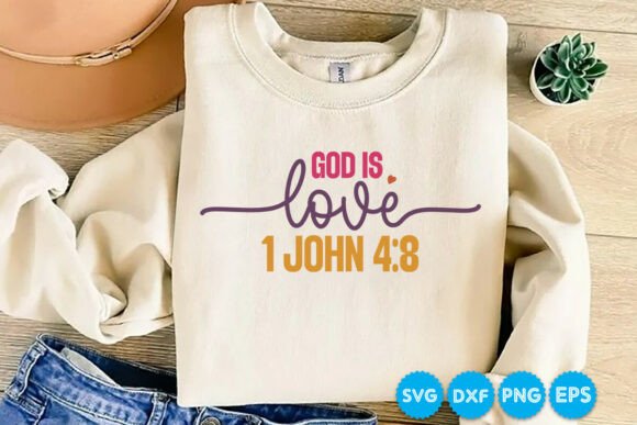 God is Love 1 John Bible Verse SVG for T-Shirt Designs and Graphics