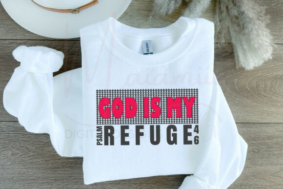 God is My Refuge SVG: Graphics & T-Shirt Designs