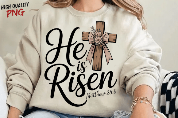 He Is Risen PNG: Vintage Easter T-Shirt Graphics