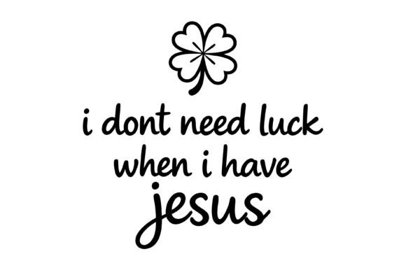 I Dont Need Luck: A Bold Graphics Choice for T-Shirt Designs