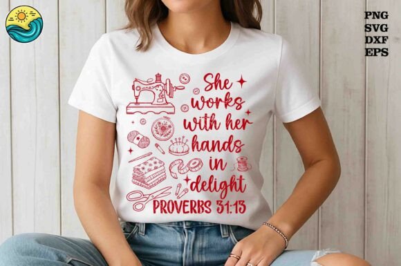 Proverbs Sewing Hands Delight SVG PNG Graphics