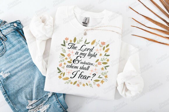 The Lord is My Light Faith Quote Graphics for T-Shirts