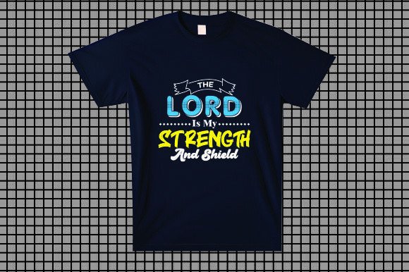 The Lord is My Strength and Shield Graphics