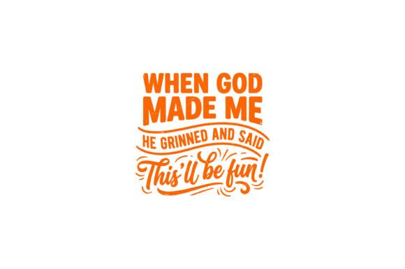 When God Made Me Funny: A Versatile T-Shirt Design for Crafters